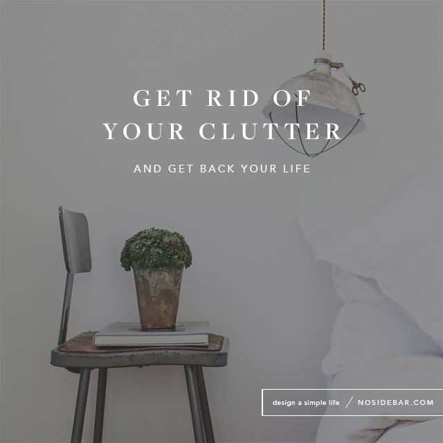 8 Ways to Get Rid of Clutter and Get Your Life Back